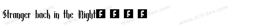 Stranger back in the Night字体转换
